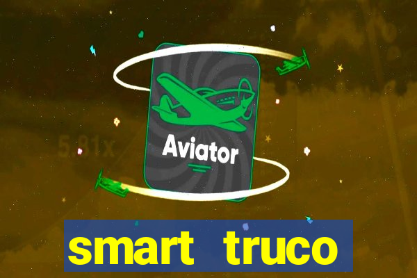 smart truco paulista e mineiro